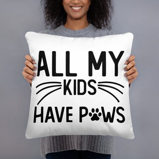 My Kids Have Paws Basic Pillow