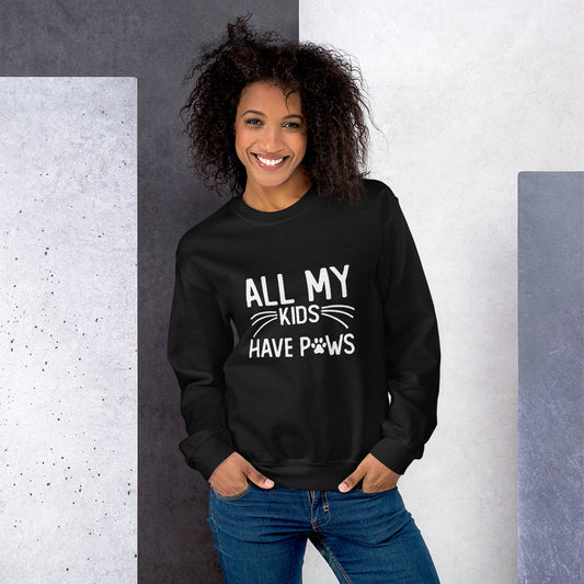 My Kids Have Paws Unisex Sweatshirt