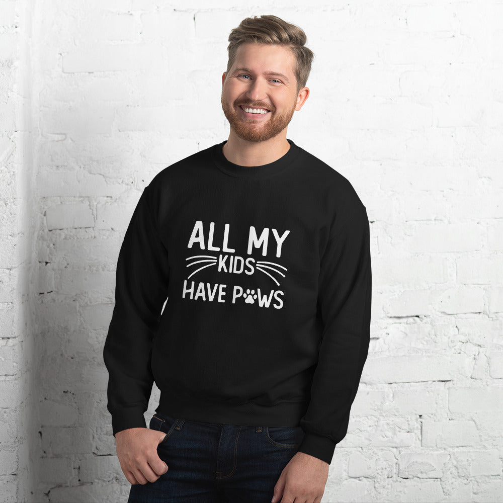 My Kids Have Paws Unisex Sweatshirt