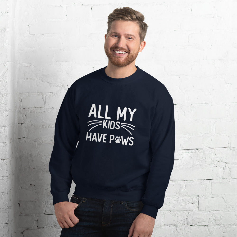 My Kids Have Paws Unisex Sweatshirt