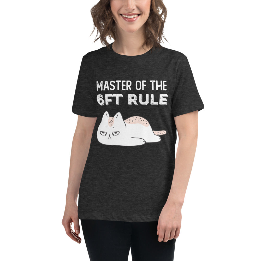 6ft Rule - Women's Relaxed T-Shirt