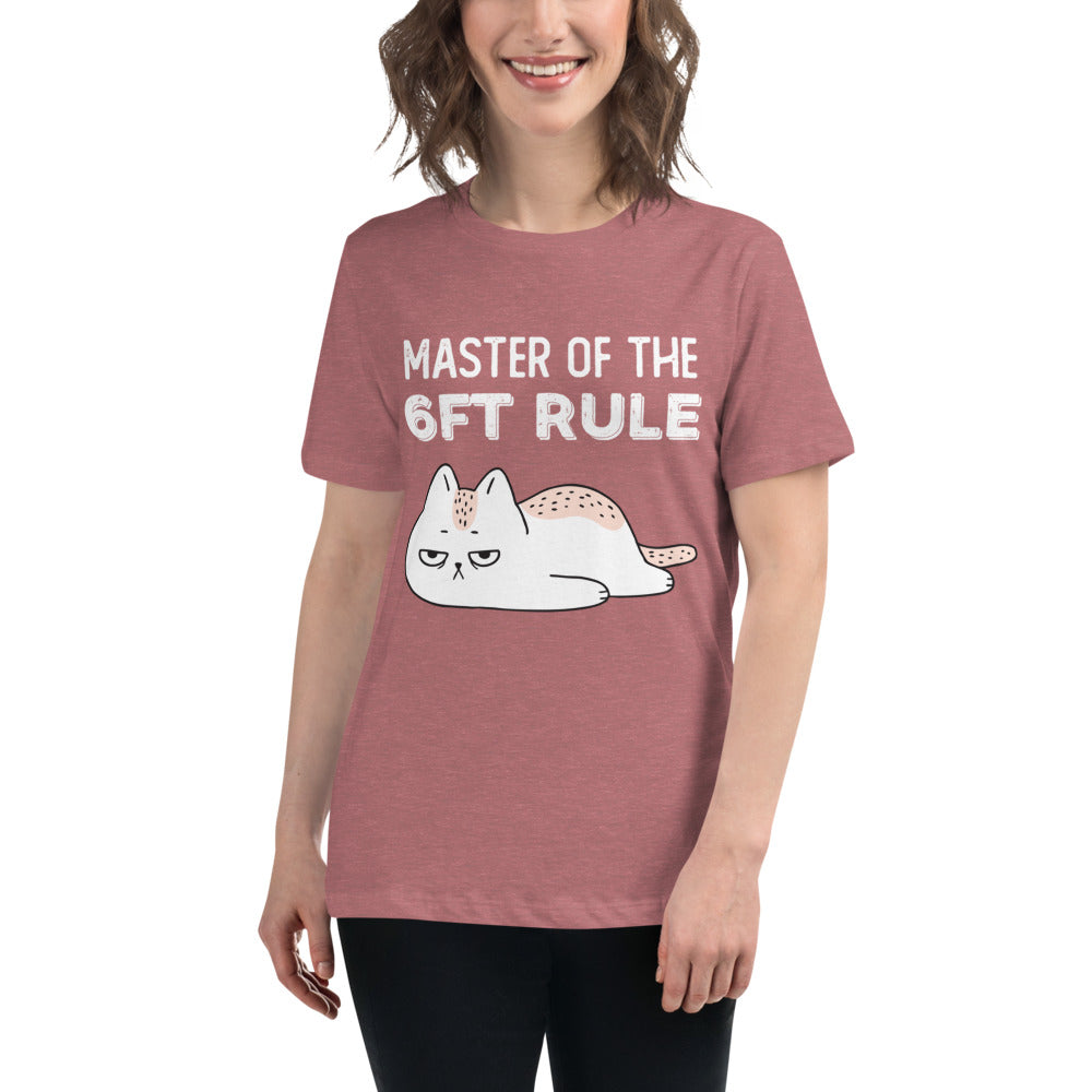 6ft Rule - Women's Relaxed T-Shirt