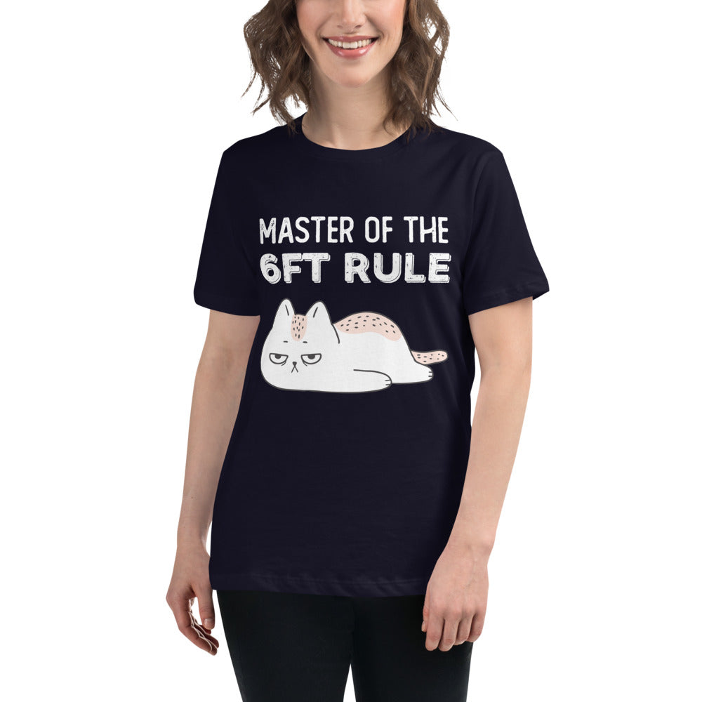 6ft Rule - Women's Relaxed T-Shirt