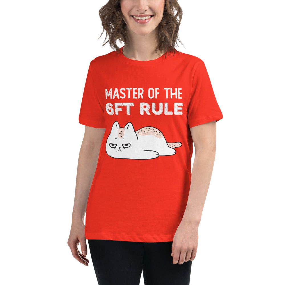 6ft Rule - Women's Relaxed T-Shirt
